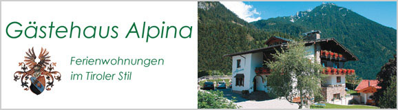 Ferienwohnungen GÄSTEHAUS ALPINA Urlaub in Maurach am Achensee Tirol